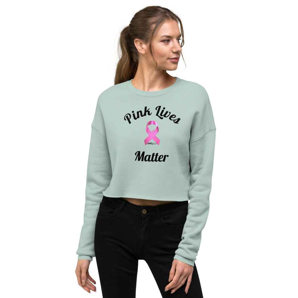 Pink Lives Matter Crop Sweatshirt